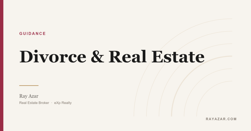 Divorce — Ray Azar Real Estate
